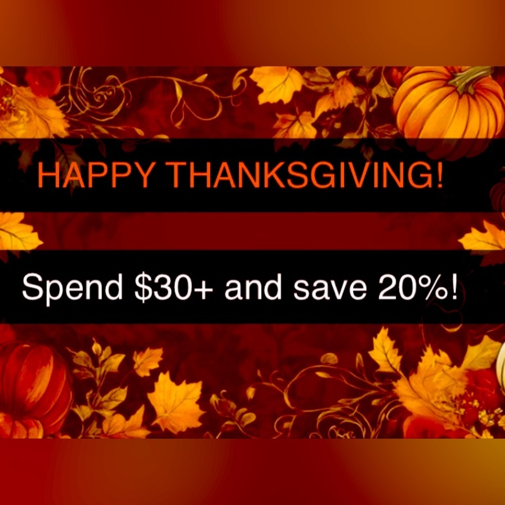 Spend at least $30 and save 20%!